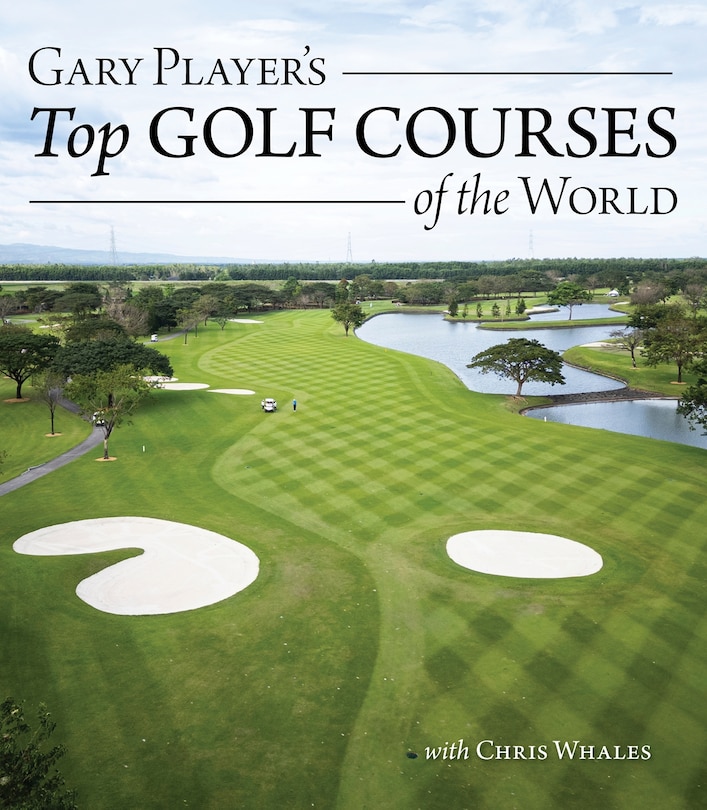 Front cover_Gary Player's Top Golf Courses of the World