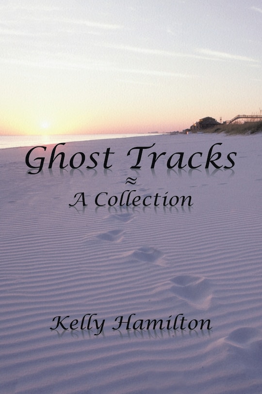 Ghost Tracks: A Collection