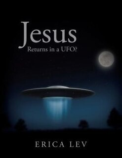Jesus Returns in a UFO? image number 0