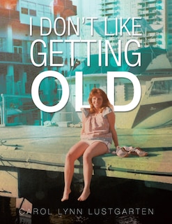 Couverture_I Don't Like Getting Old