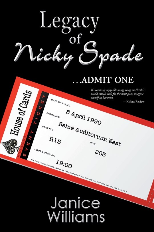 Front cover_Legacy of Nicky Spade.. Admit One is the third book in the trilogy, Chronicles of Nicky Spade.