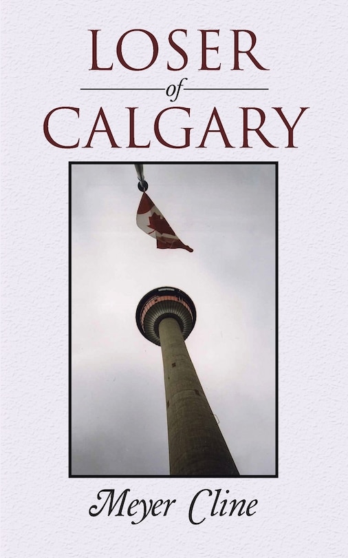 Front cover_Loser of Calgary