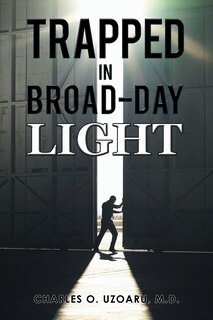 Front cover_TRAPPED IN BROAD-DAY LIGHT