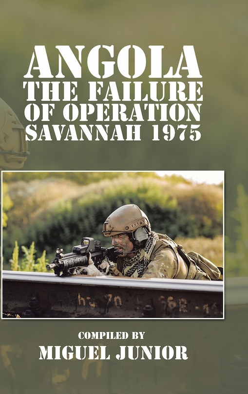 Couverture_Angola the Failure of Operation Savannah 1975