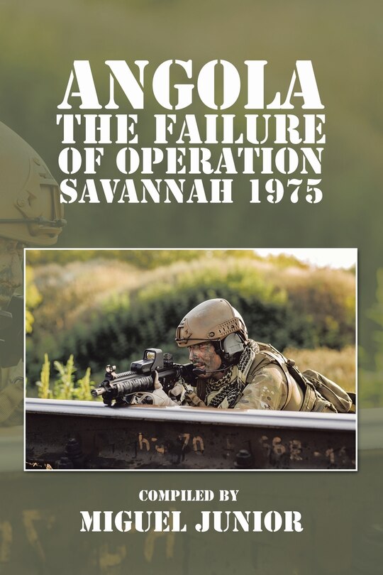 Couverture_Angola the Failure of Operation Savannah 1975