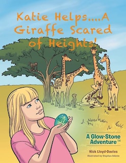 Couverture_Katie Helps....A Giraffe Scared of Heights!