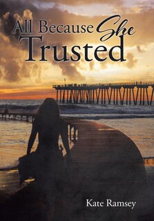 Front cover_All Because She Trusted