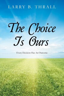 Front cover_The Choice Is Ours
