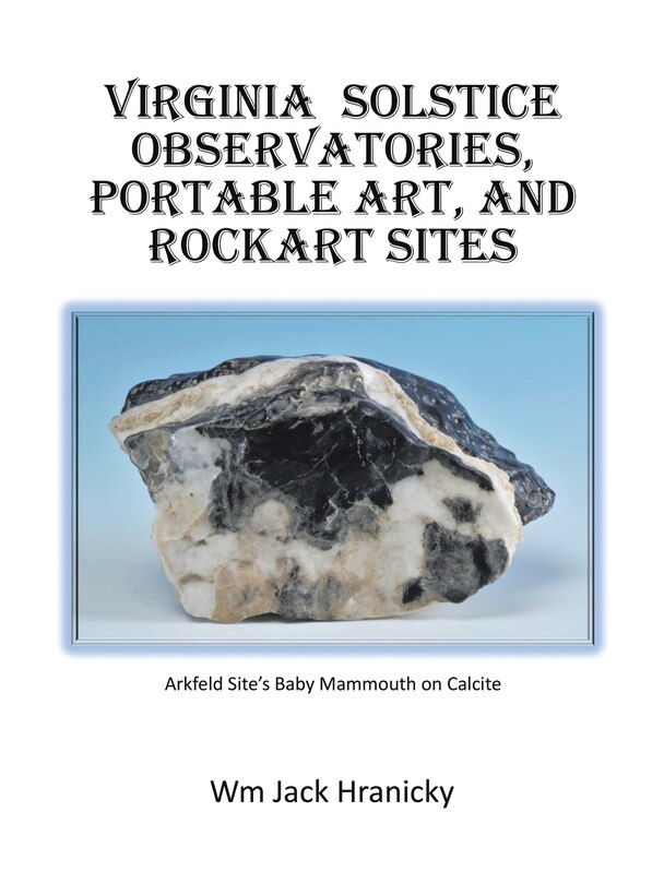 Front cover_Virginia Solstice Observatories, Portable Art, and Rockart Sites