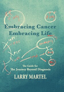 Front cover_Embracing Cancer--Embracing Life