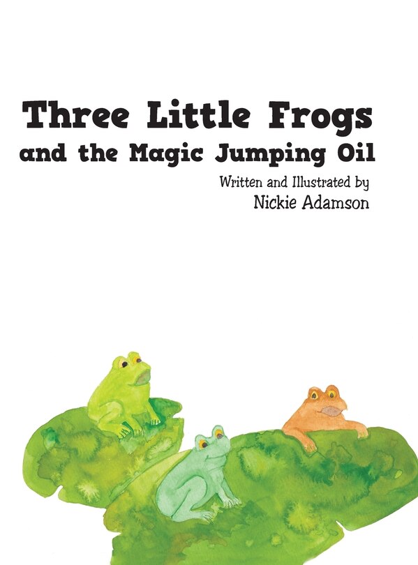 Front cover_Three Little Frogs and the Magic Jumping Oil