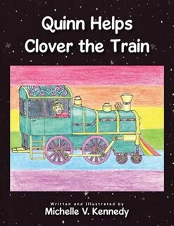 Front cover_Quinn Helps Clover the Train