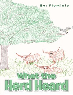 Front cover_What the Herd Heard