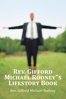 Front cover_Rev. Gifford Michael Rodneys Lifestory Book