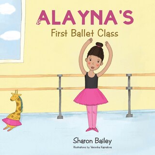 Front cover_Alayna's First Ballet Class