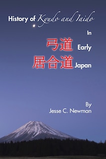 Front cover_History of Kyudo and Iaido In Early Japan