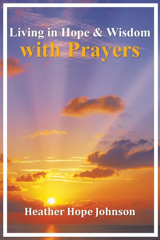 Front cover_Living in Hope & Wisdom with Prayers