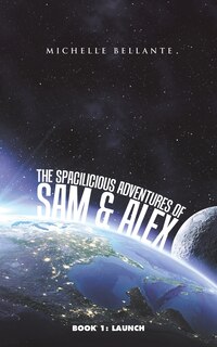 Couverture_The Spacilicious Adventures of Sam & Alex