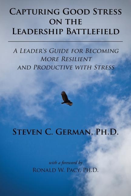 Couverture_Capturing Good Stress on the Leadership Battlefield