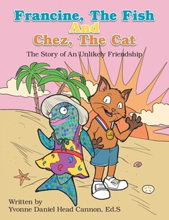 Couverture_Francine, The Fish And Chez, The Cat