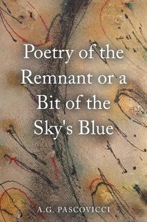 Front cover_Poetry of the Remnant or a Bit of the Sky's Blue
