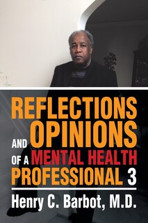 Front cover_Reflections and Opinions of a Mental Health Professional 3