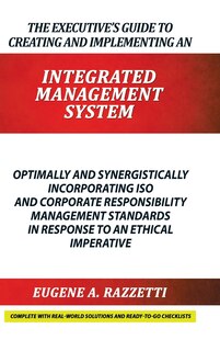 Couverture_The Executive's Guide to Creating and Implementing an INTEGRATED MANAGEMENT SYSTEM