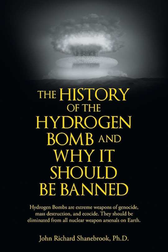Couverture_The History of Hydrogen Bomb and Why It Should Be Banned.