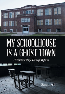 Couverture_My Schoolhouse Is A Ghost Town
