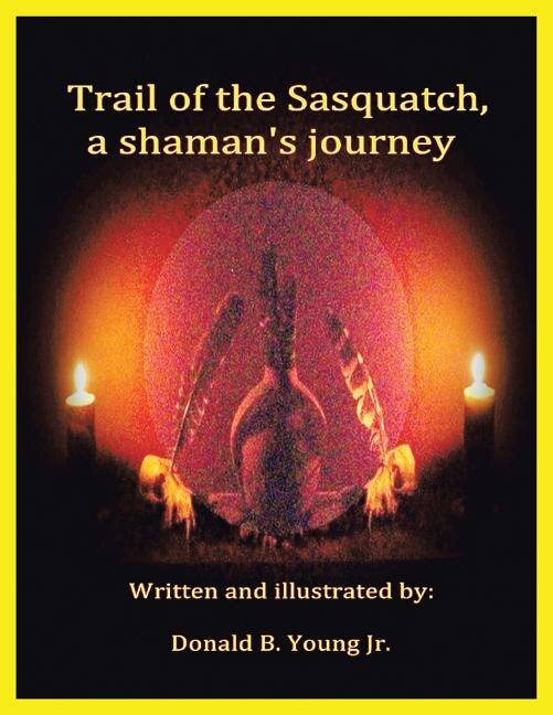 Couverture_Trail of the Sasquatch, a shaman's journey