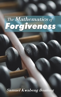 Front cover_The Mathematics of Forgiveness