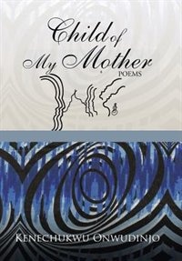 Front cover_Child of My Mother