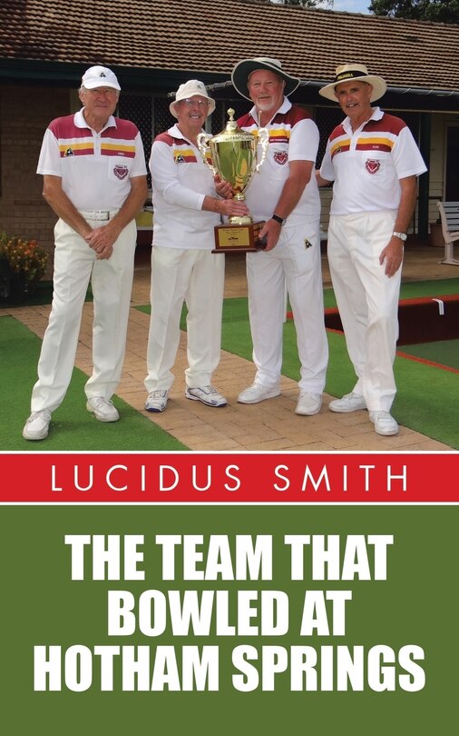 Front cover_The Team That Bowled At Hotham Springs