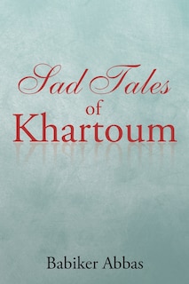 Couverture_Sad Tales of Khartoum
