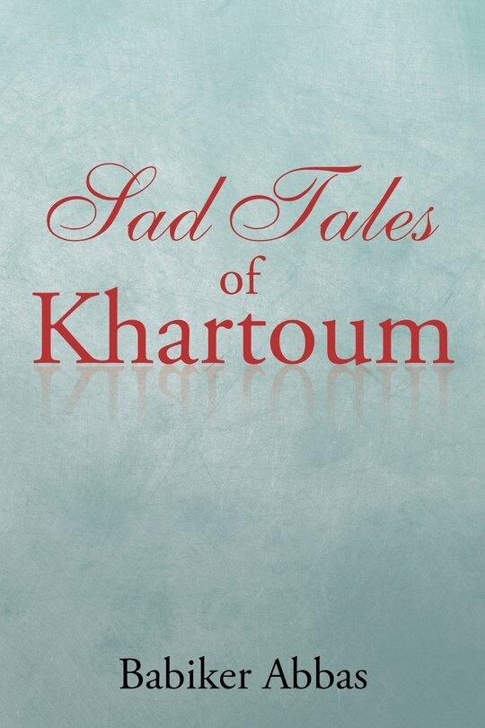 Couverture_Sad Tales of Khartoum