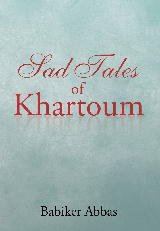 Couverture_Sad Tales of Khartoum