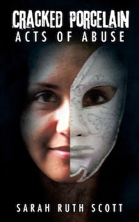 Front cover_Cracked Porcelain Acts of Abuse