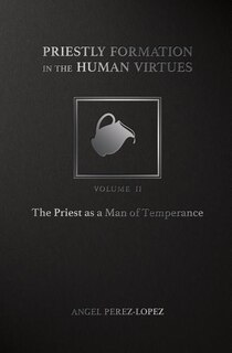 Couverture_Priestly Formation in the Human Virtues