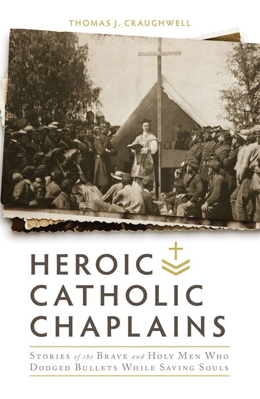 Front cover_Heroic Catholic Chaplains