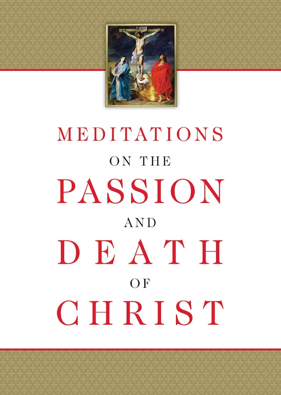Front cover_Meditations on the Passion and Death of Christ