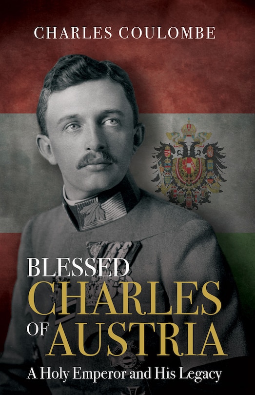 Front cover_Blessed Charles of Austria