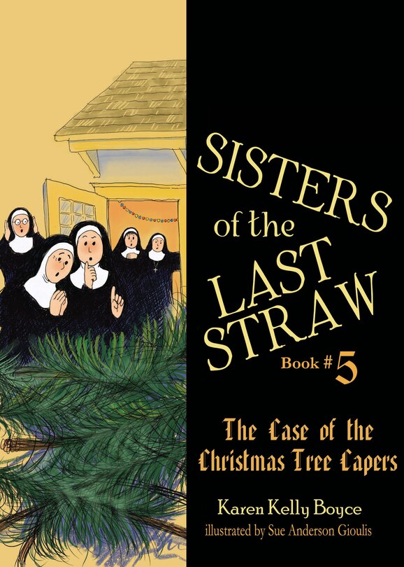 Front cover_Sisters of the Last Straw: The Case of the Christmas Tree Capers