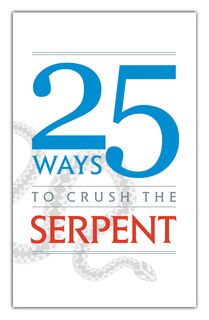 Front cover_25 Ways to Crush the Serpent