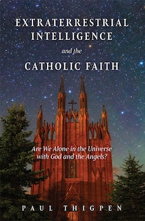 Couverture_Extraterrestrial Intelligence and the Catholic Faith
