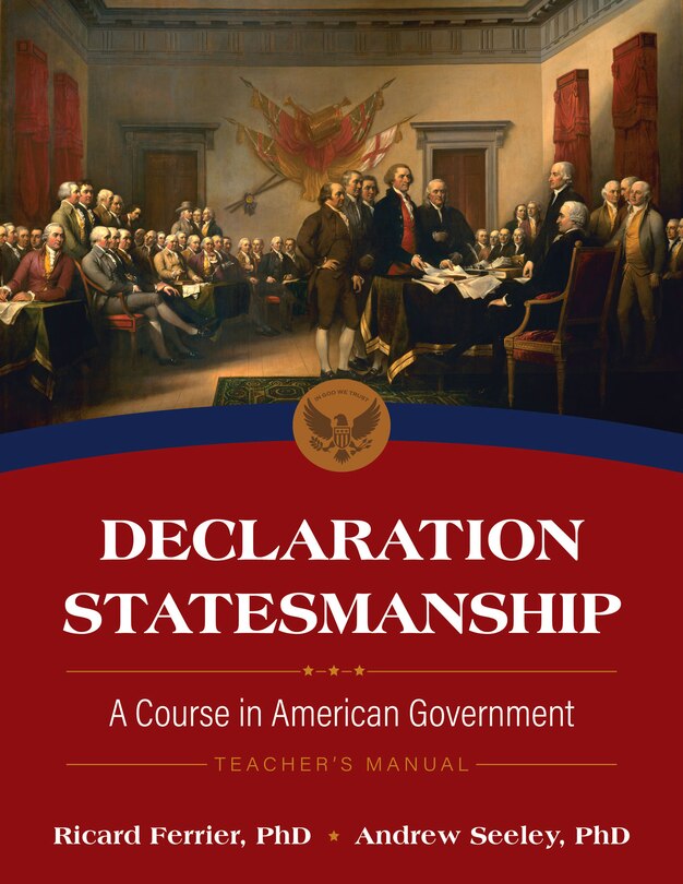 Couverture_Declaration Statesmanship: A Course in American Government Teachers Manual