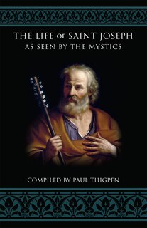 Front cover_The Life of Saint Joseph as Seen by the Mystics