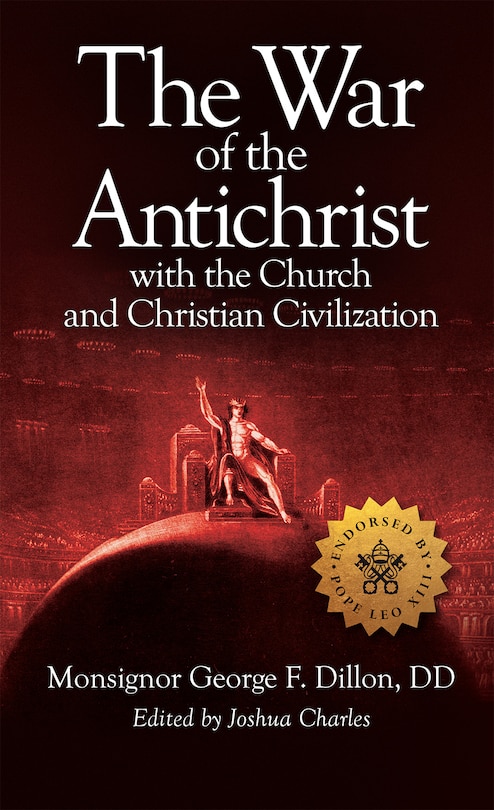 Front cover_The War of the Antichrist with the Church and Christian Civilization
