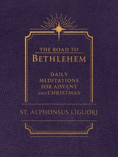 Front cover_The Road to Bethlehem: Daily Meditations for Advent and Christmas