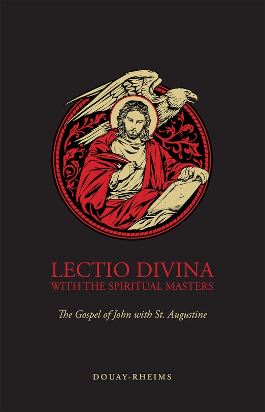 Front cover_Lectio Divina with the Spiritual Masters: The Gospel of John with St. Augustine