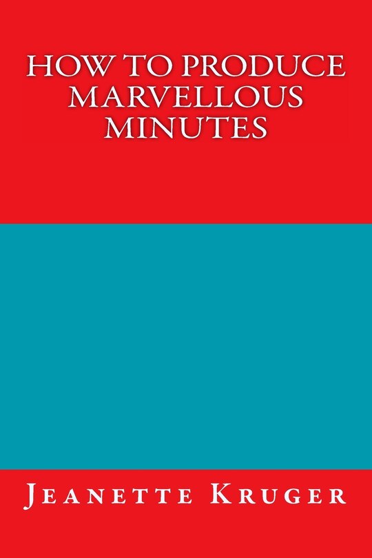 Front cover_How to Produce Marvellous Minutes